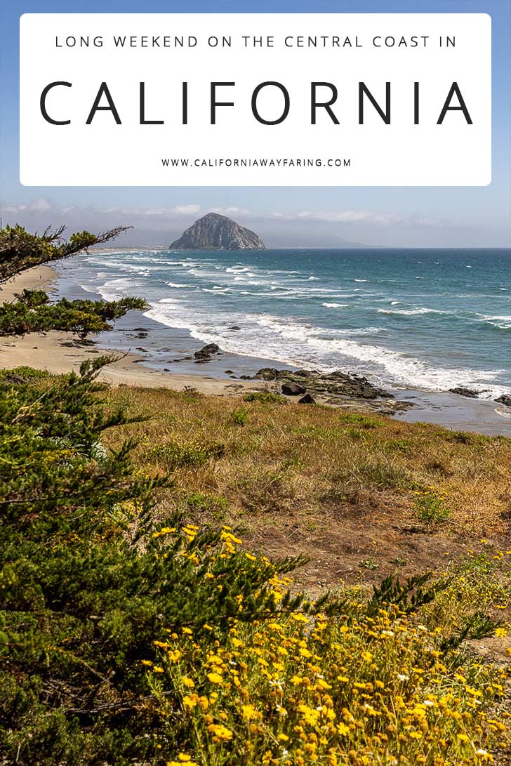Long weekend on the Central Coast in California