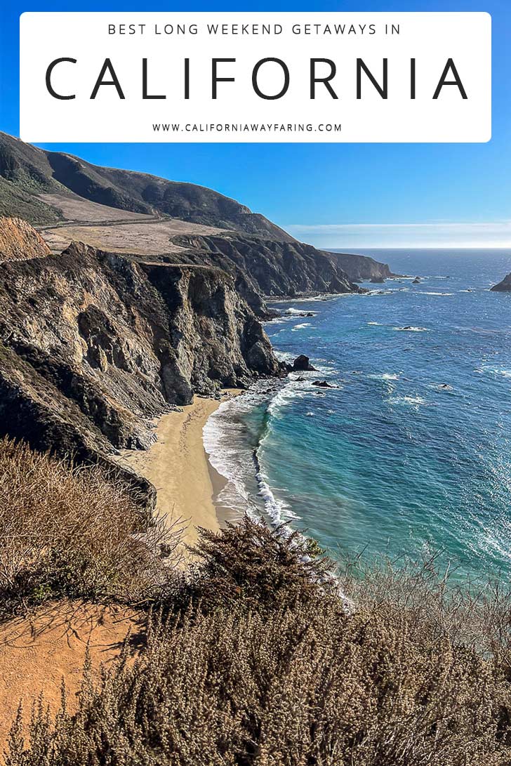 Long Weekend Getaways in California